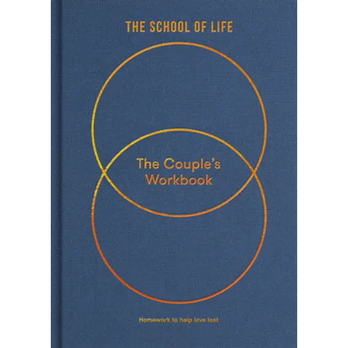 The Couple's Workbook: Homework to Help Love Last