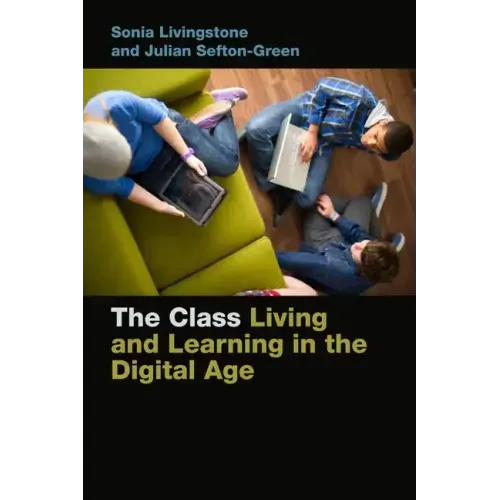 The Class: Living and Learning in the Digital Age