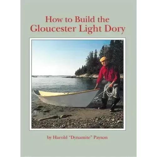 How to Build the Gloucester Light Dory
