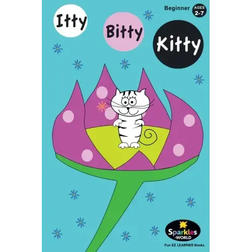 Itty Bitty Kitty: The cutest little kitty in the World!