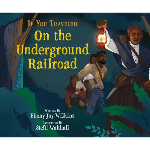 If You Traveled on the Underground Railroad