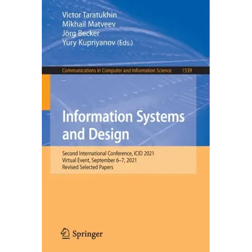 Information Systems and Design: Second International Conference, ICID 2021, Virtual Event, September 6-7, 2021, Revised Selected Papers