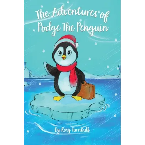 The Adventures of Podge the Penguin