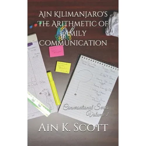 Ain Kilimanjaro's The Arithmetic of Family Communication