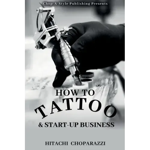 How to Tattoo & Start-Up Business
