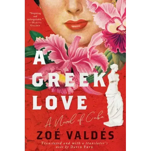 A Greek Love: A Novel of Cuba