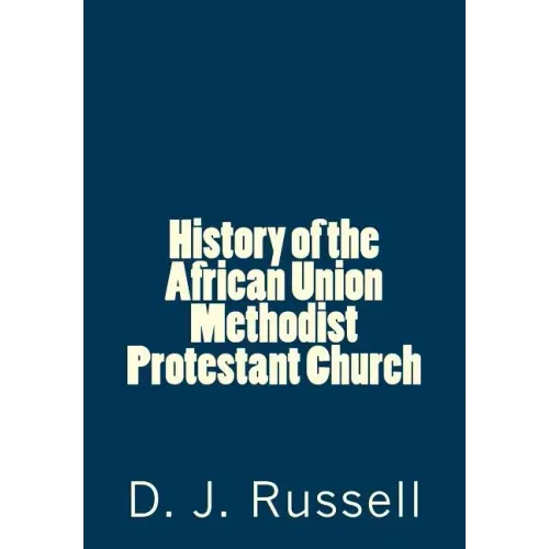 History of the African Union Methodist Protestant Church