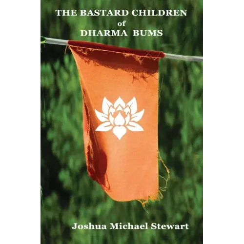 The Bastard Children of Dharma Bums
