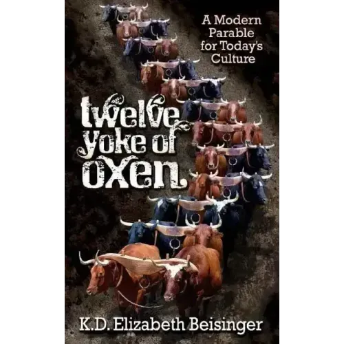 Twelve Yoke of Oxen