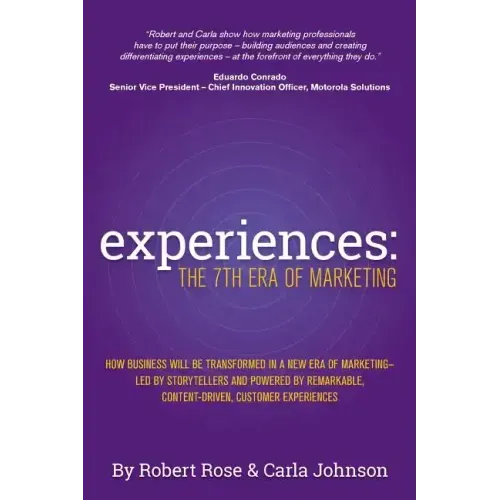 Experiences: The 7th Era of Marketing