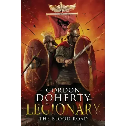 Legionary: The Blood Road