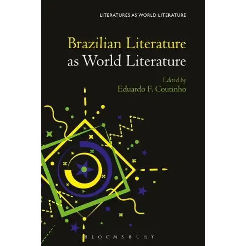 Brazilian Literature as World Literature