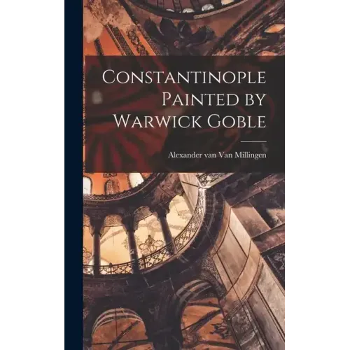 Constantinople Painted by Warwick Goble