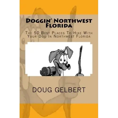 Doggin' Northwest Florida: The 50 Best Places To Hike With Your Dog In Northwest Florida