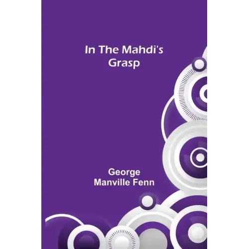 In the Mahdi's Grasp
