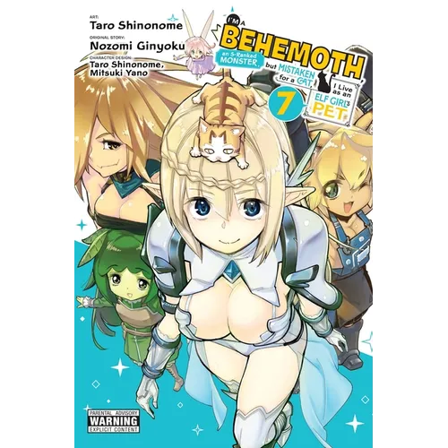 I'm a Behemoth, an S-Ranked Monster, But Mistaken for a Cat, I Live as an Elf Girl's Pet, Vol. 7 (Manga): Volume 7