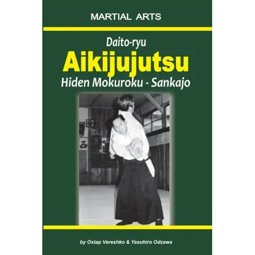 Daito-ryu Aikijujutsu: Hiden Mokuroku - Sankajo