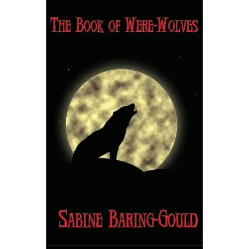 The Book of Were-Wolves