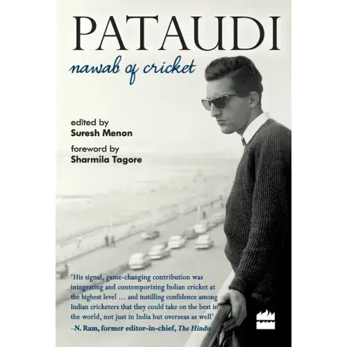 Pataudi - Nawab Of Cricket