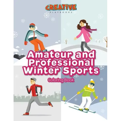 Amateur and Professional Winter Sports Coloring Book