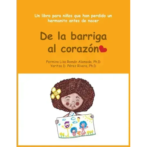 De la Barriga al Corazón: Un libro para niños que han perdido un hermanito antes de nacer