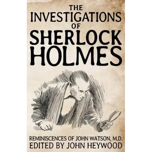The Investigations of Sherlock Holmes