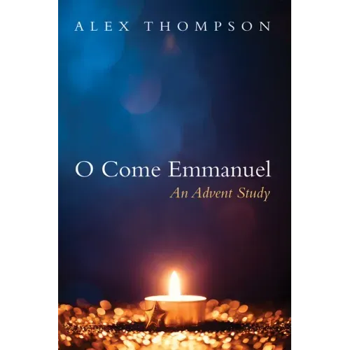 O Come Emmanuel: An Advent Study