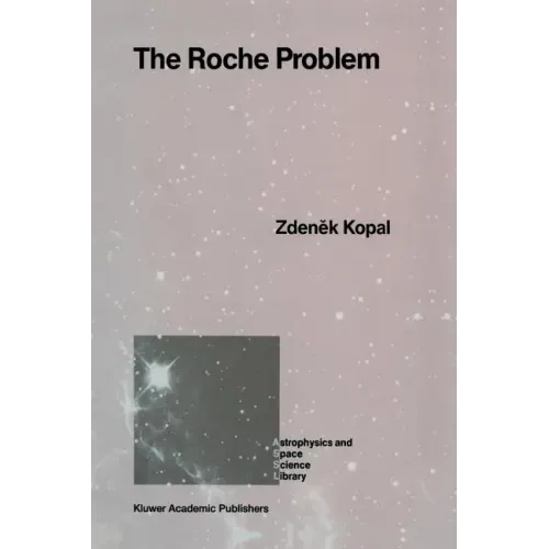 The Roche Problem: And Its Significance for Double-Star Astronomy