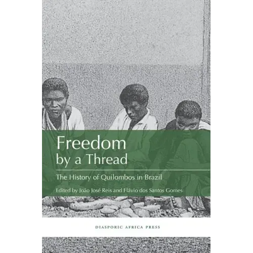 Freedom by a Thread: The History of Quilombos in Brazil