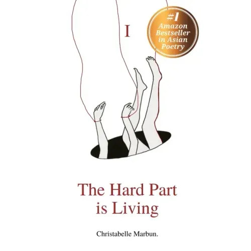 The Hard Part is Living: Poems about falling in love with life again