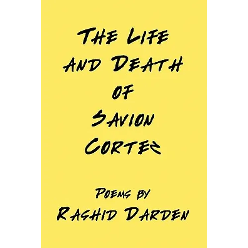 The Life and Death of Savion Cortez