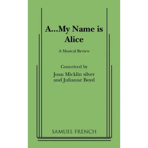 A...My Name Is Alice