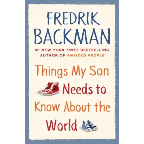Things My Son Needs to Know about the World