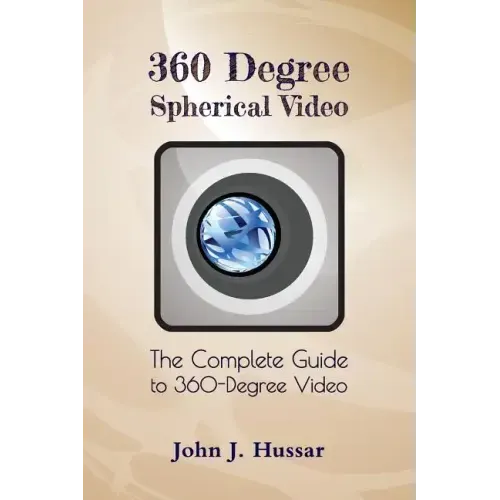 360 Degree Spherical Video: The complete guide to 360-Degree video.