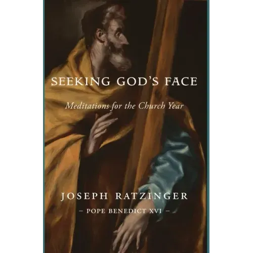 Seeking God's Face: Meditations for the Church Year