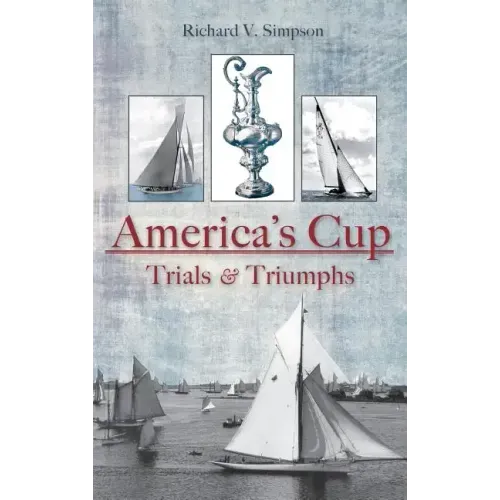 America's Cup: Trials & Triumphs
