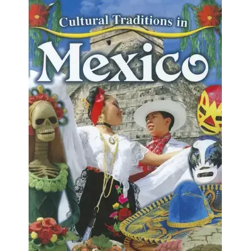 Cultural Traditions in Mexico