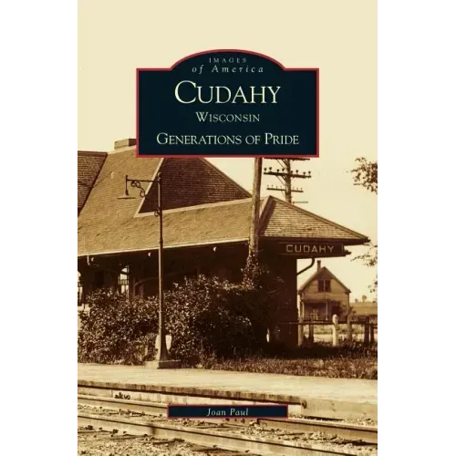 Cudahy Wisconsin: Generations of Pride