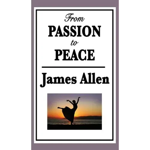 From Passion to Peace