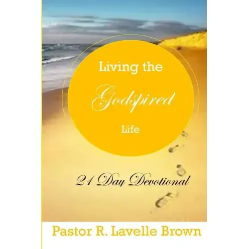Living The Godspired Life 21 Day Devotional
