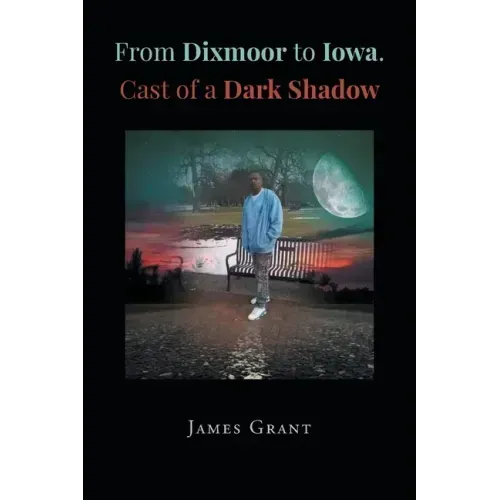 From Dixmoor to Iowa. Cast of a dark shadow