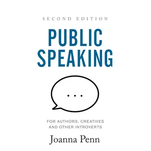 Public Speaking for Authors, Creatives and Other Introverts Hardback: Second Edition