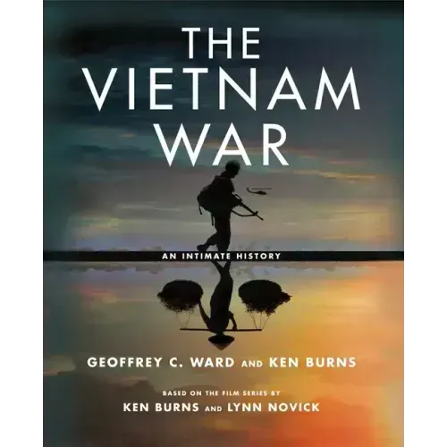The Vietnam War: An Intimate History
