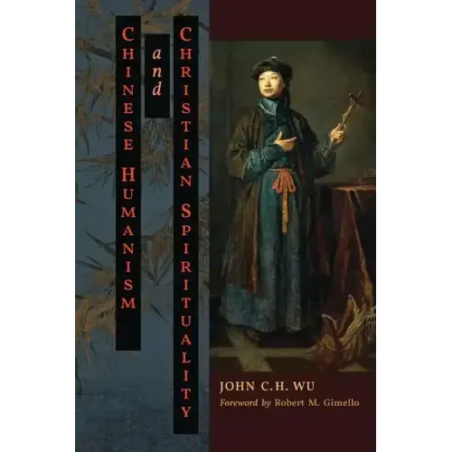Chinese Humanism and Christian Spirituality