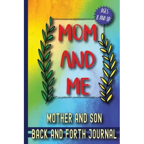Mom and Me: Mother and Son Back and Forth Journal