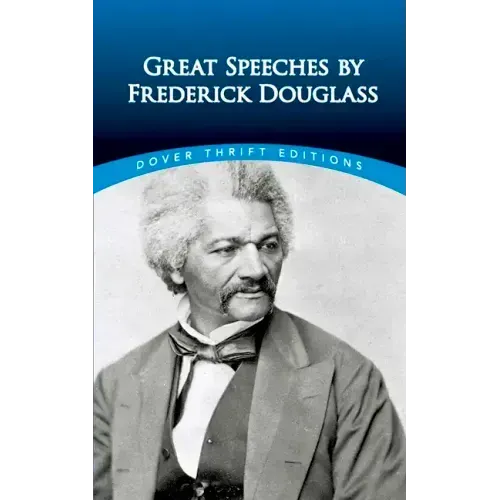 Great Speeches by Frederick Douglass