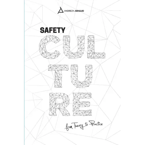 Safety Culture: From Theory To Praytice