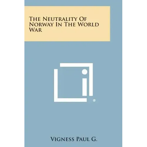 The Neutrality of Norway in the World War