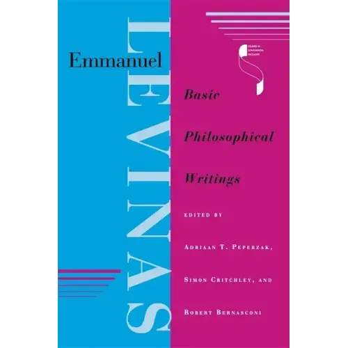 Emmanuel Levinas: Basic Philosophical Writings