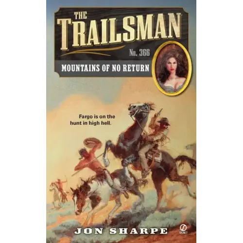 The Trailsman #366: Mountains of No Return